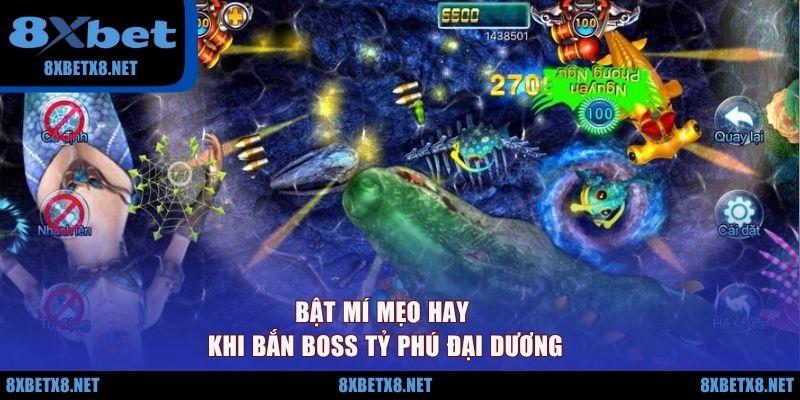 Bật mí mẹo hay khi bắn boss Tỷ phú đại dương