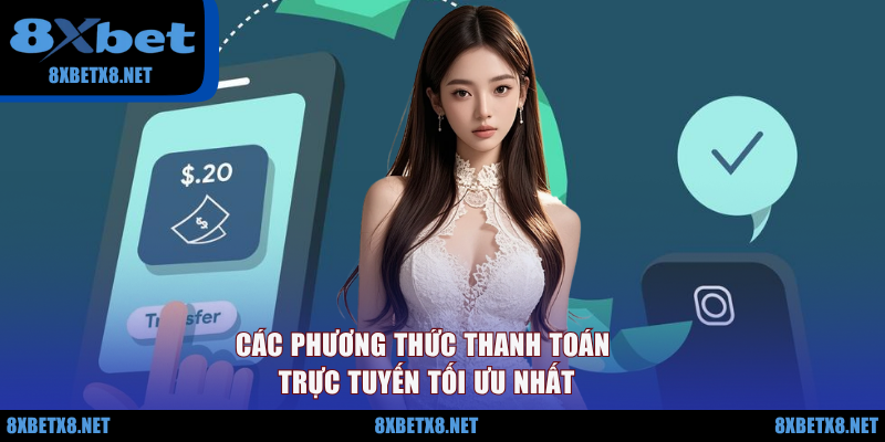 Các phương thức thanh toán trực tuyến tối ưu nhất Các phương thức thanh toán trực tuyến tối ưu nhất