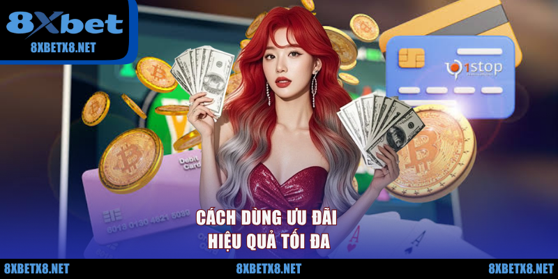 Cách dùng ưu đãi hiệu quả tối đa Cách dùng ưu đãi hiệu quả tối đa