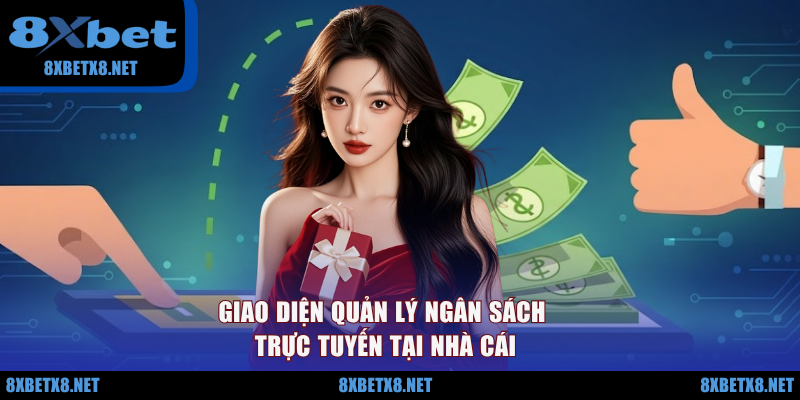 Giao diện quản lý ngân sách trực tuyến tại nhà cái Giao diện quản lý ngân sách trực tuyến tại nhà cái
