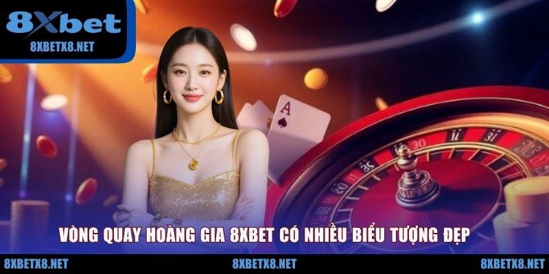 Vòng quay Hoàng gia 8XBET có nhiều biểu tượng đẹp